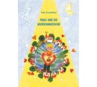 Pauli Und Die Wunschmaschine (ebook)