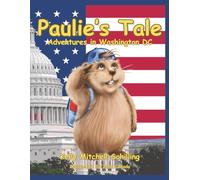Paulie's Tale Adventures in Washington DC