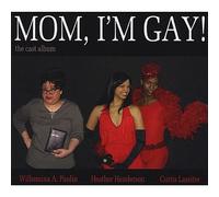 Paulin - Mom I'm Gay! the Cast Album