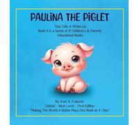 Paulina The Piglet - Book 6: Tina Tells A White Lie