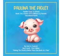 Paulina The Piglet: Paulina Goes To School : Book 3