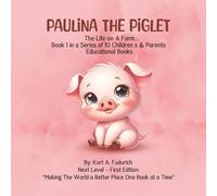 Paulina the Piglet: The Life on a Farm: Book 1