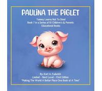 Paulina The Piglet: Tommy Learns Not To Steal
