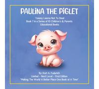Paulina The Piglet: Tommy Learns Not To Steal: Book 7