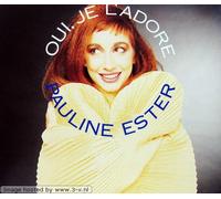 Pauline Ester - Oui,Je l'Adore