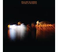 Pauline Oliveros - The Well & The Gentle [VINYL] [Vinilo]