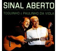 Paulinho Da Viola & Toquinho Da Viola - Sinal Aberto (Live)