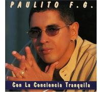 Paulito F G Y Su Elite - Con La Conciencia Tranquila