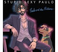Paulo And The Problems - Paulo And The Problems - Stupid Sexy Paulo [Vinilo]