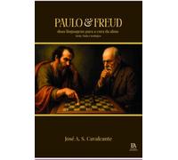 Paulo e Freud - duas linguagens para cura da alma