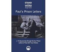 Paul's Prison Letters: Ephesians, Philippians, Colossians, Philemon