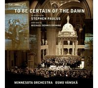 Paulus - To Be Certain of the Dawn