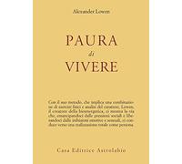 Paura di vivere (Psiche e coscienza)