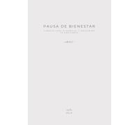Pausa de bienestar: conecta con lo esencial y encuentra tu equilibrio