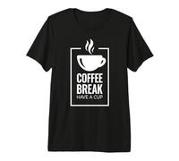 Pausa para el café. Toma una Taza. Diseño Divertido de café. Camiseta Premium