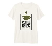 Pausa para el café. Toma una Taza. Diseño Divertido de café. Camiseta Premium