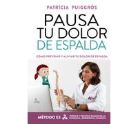 Pausa tu Dolor de Espalda: Cómo prevenir y aliviar tu dolor de espalda