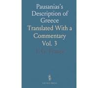 Pausanias's Description of Greece: Translated With a Commentary