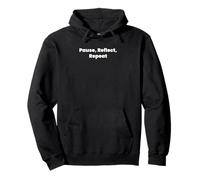 Pausar, reflexionar, repetir Sudadera con Capucha