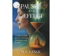 Pause... and Effect: A Sand-Trodden Journey Through Menopause and Beyond