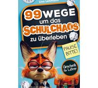 Pause bitte! 99 Wege, um das Schulchaos zu überleben: Das Anti-Stress-Buch für Lehrer - humorvolle Überlebenstipps für den täglichen Lehrerwahnsinn. Lustiges Geschenk für Lehrer