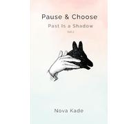 Pause & Choose: Past Is a Shadow: 2