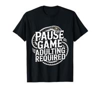 Pause Game Adulting Required Luchas de Jugador - Camiseta
