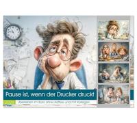 Pause ist, wenn der Drucker druckt (Wandkalender 2026 DIN A4 quer), CALVENDO Monatskalender: In diesem humorvollen Kalender tauchst du ein in die ... der Drucker endlich seinen Papierstau löst.