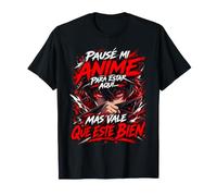 Pausé Mi Anime para Estar Aquí Esto Debe Ser Bueno Camiseta
