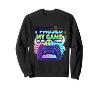 Pausé mi Juego para Estar aquí - Cita sarcástica Divertida de Jugador Sudadera