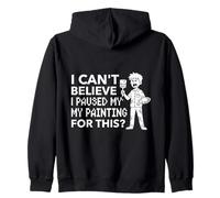 Pausé Mi Pintura por Esto Gracioso Artista Humor Sudadera con Capucha