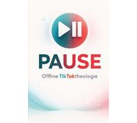 Pause: Offline TikTok-Theologie