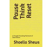 Pause Think Reset: A Thought Provoking Patchwork of Observations