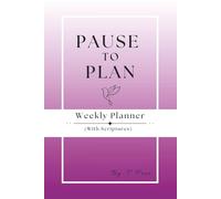 Pause to Plan ~ Purple Wisdom & Wonder: (Planner with weekly scriptures)