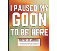 Paused Something Important to Be Here: Funny Absurd Meme Composition Notebook for Students & Internet Humor Fans