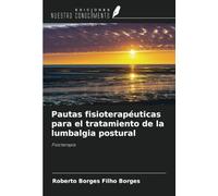 Pautas fisioterapéuticas para el tratamiento de la lumbalgia postural: Fisioterapia
