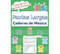 Pautas Largas Caderno de Música: O Primeiro Papel Pautado Perfeito para Crianças e Iniciantes | 120 Páginas, 6 Pautas, A4 | Capa Verde | BÔNUS Guia Rápido de Música (Clave & Pauta: Cadernos de Música)