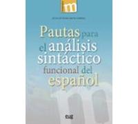 Pautas Para El Analisis Sintáctico Funcional Del Español
