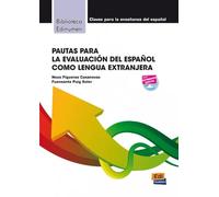 Pautas para la evaluación del español como lengua extranjera | Neus Figueras Casanovas, Fuensanta Puig Soler