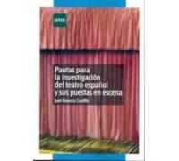 Pautas Para La Investigación Del Teatro Español Y Sus Puestas En Escen