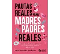 Pautas Reales Para Madres Y Padres Reales