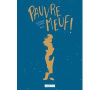 Pauvre meuf !