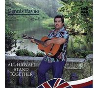 Pavao Dennis - All Hawai'i Stand Together