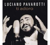 Pavarotti Luciano - Ti Adoro
