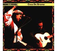 Pavel, Gema Y - Cosa De Broma