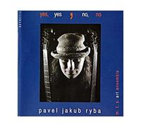 Pavel Ryba - Ryba, Pavel Jakub / M.T.S. Art Ensemble (P. Valasek, D. Krupa, J. Kollman): Yes, Yes, No, No [CD]
