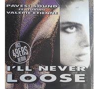 Pavesi Sound - I'll never lose (49ers Remix, feat. Valerie Etienne)