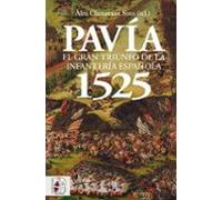 Pavía 1525: El gran triunfo de la infantería española (Historia de España)