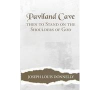 Paviland Cave: Then To Stand On The Shoulders Of God