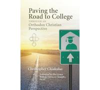Paving the Road to College Through an Orthodox Christian Perspective
